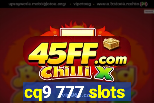 cq9 777 slots